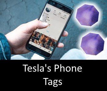 Tesla's Phone Tags